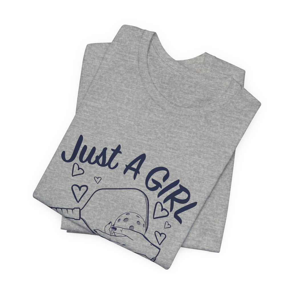 Pickleball Tee — "Just a Girl Who Loves Pickleball" Graphic Shirt
