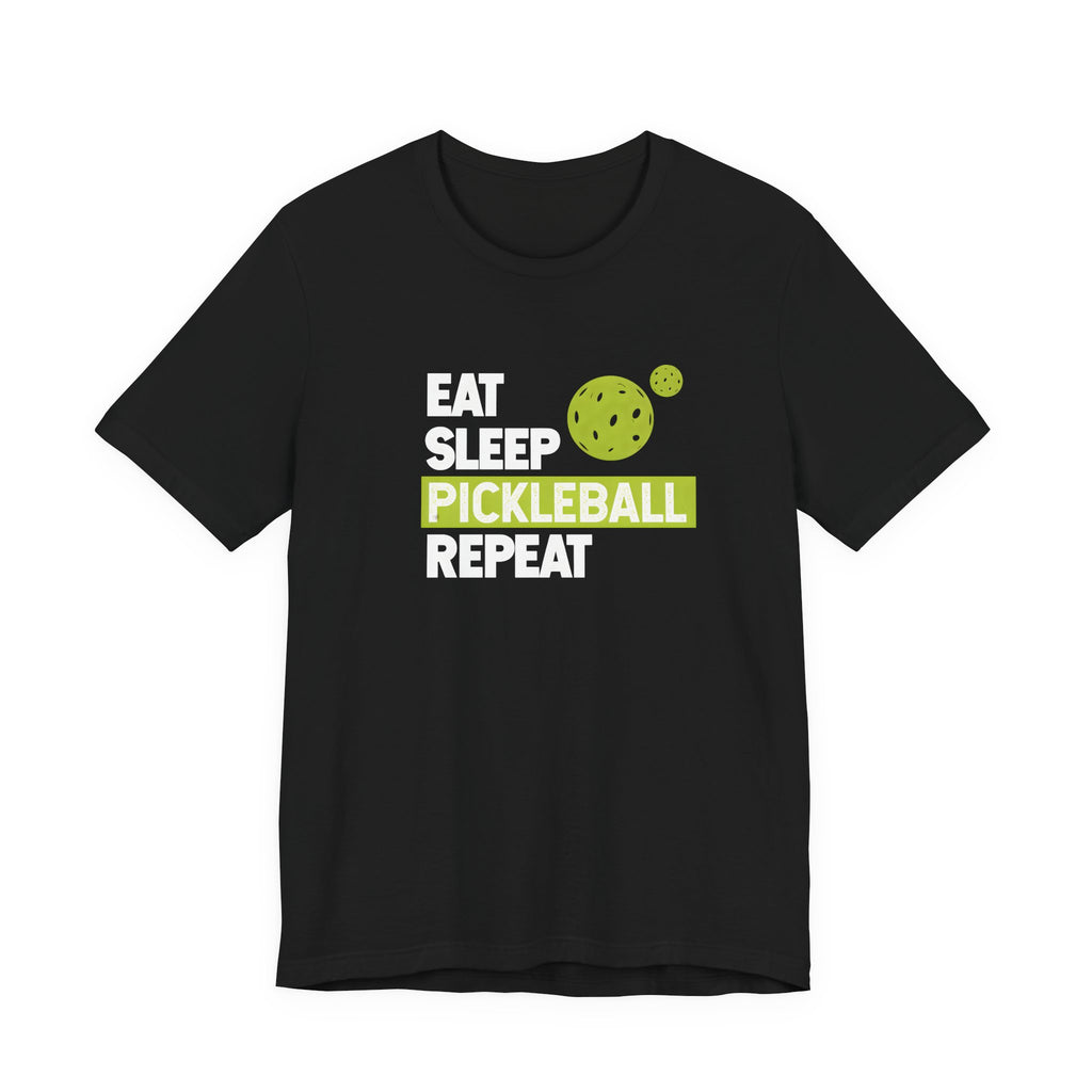 Eat Sleep Pickleball Repeat T‑Shirt — Funny Pickleball Player Tee