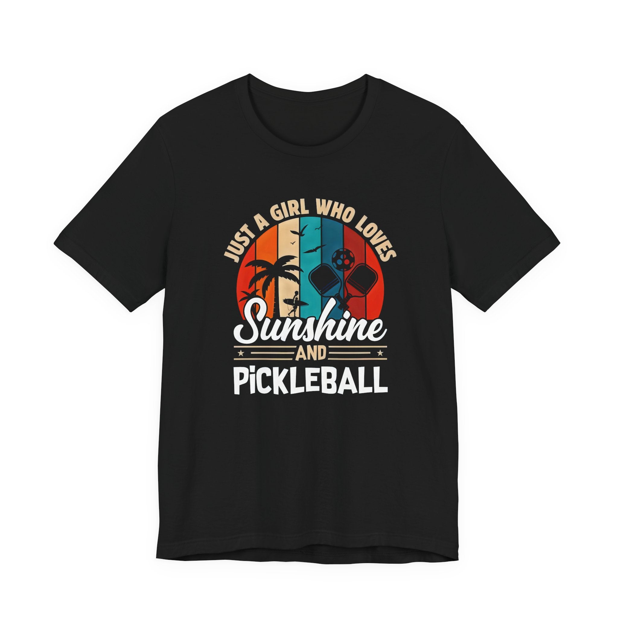 Sunshine and Pickleball T-Shirt — “Just a Girl Who Loves Sunshine and Pickleball” Retro Tee