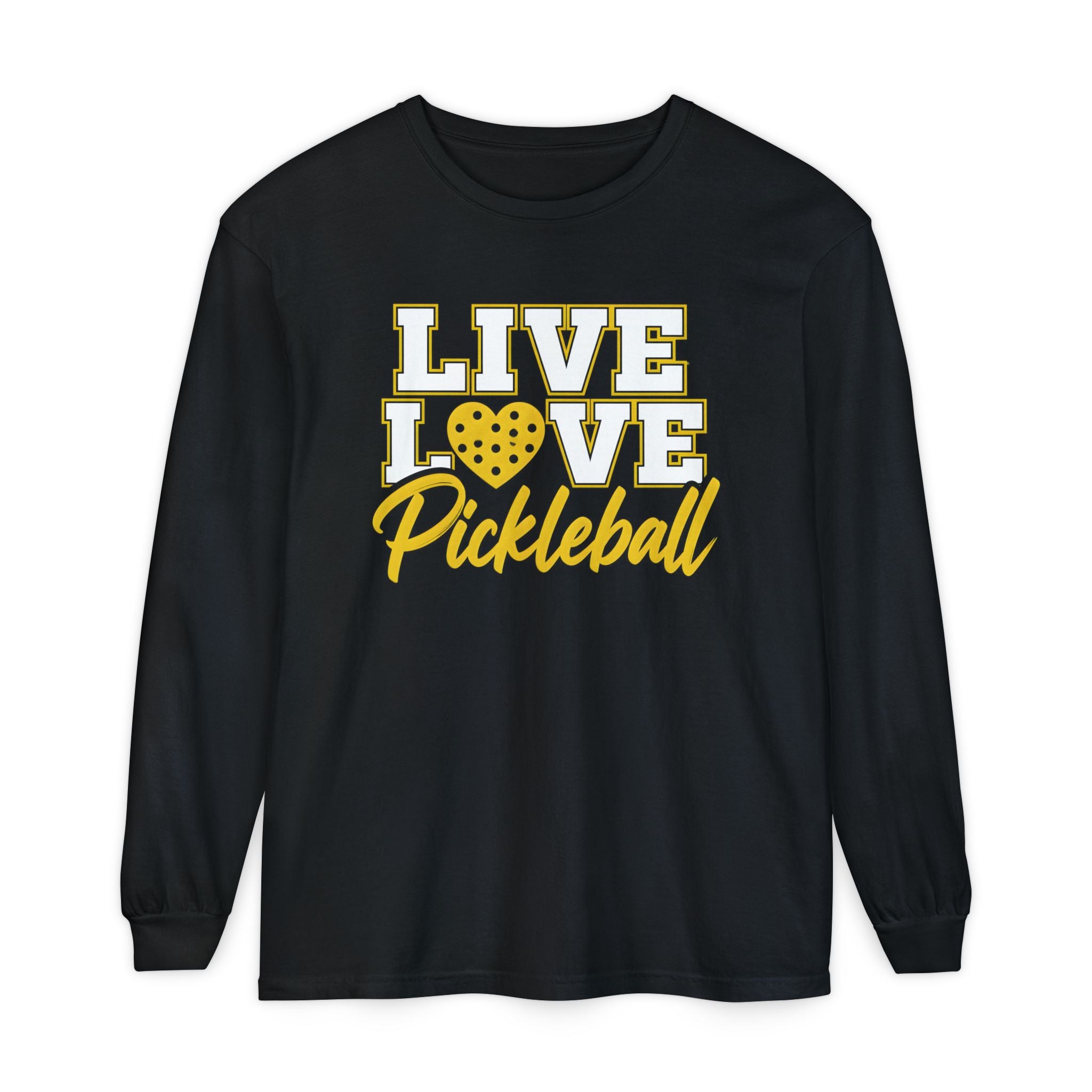 Live Love Pickleball Long Sleeve Tee