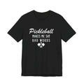 Pickleball Makes Me Say Bad Words T-Shirt
