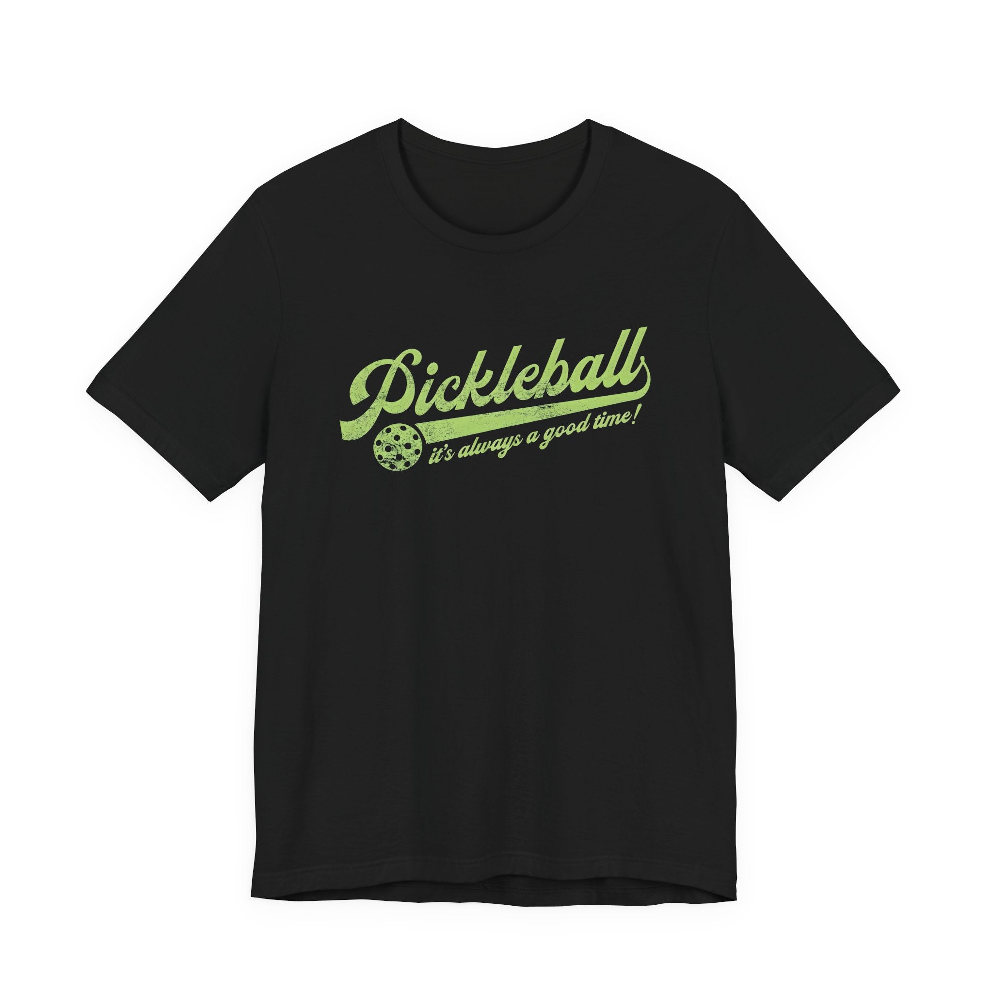 Pickleball Tee — "Pickleball It's Always a Good Time" Retro Sport T-Shirt