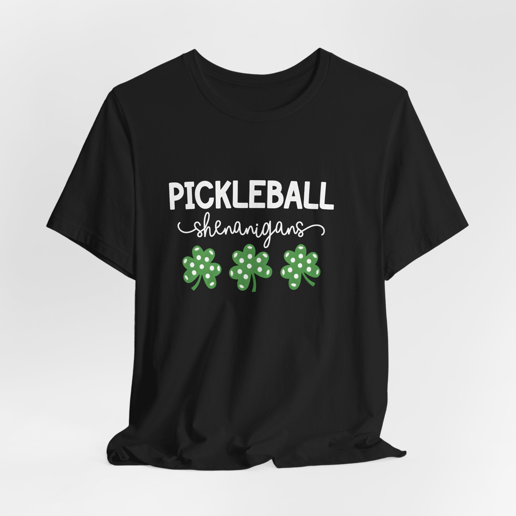Pickleball Shenanigans T-Shirt — St. Patrick’s Shamrock Pickleball Tee