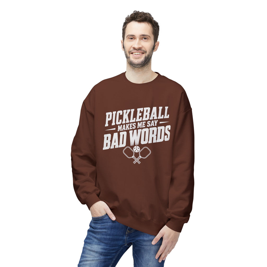 Pickleball Makes Me Say Bad Words Crewneck Sweatshirt