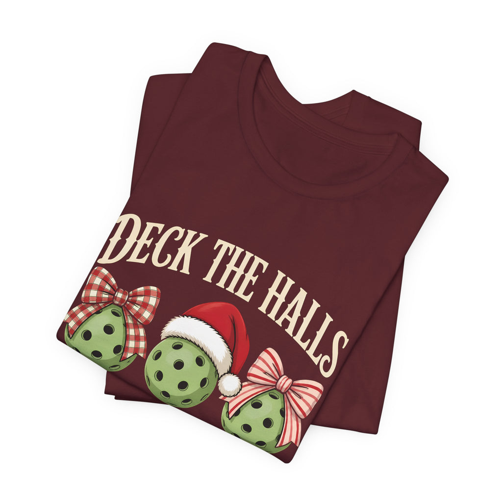 Deck the Halls with Pickleballs Christmas Tee