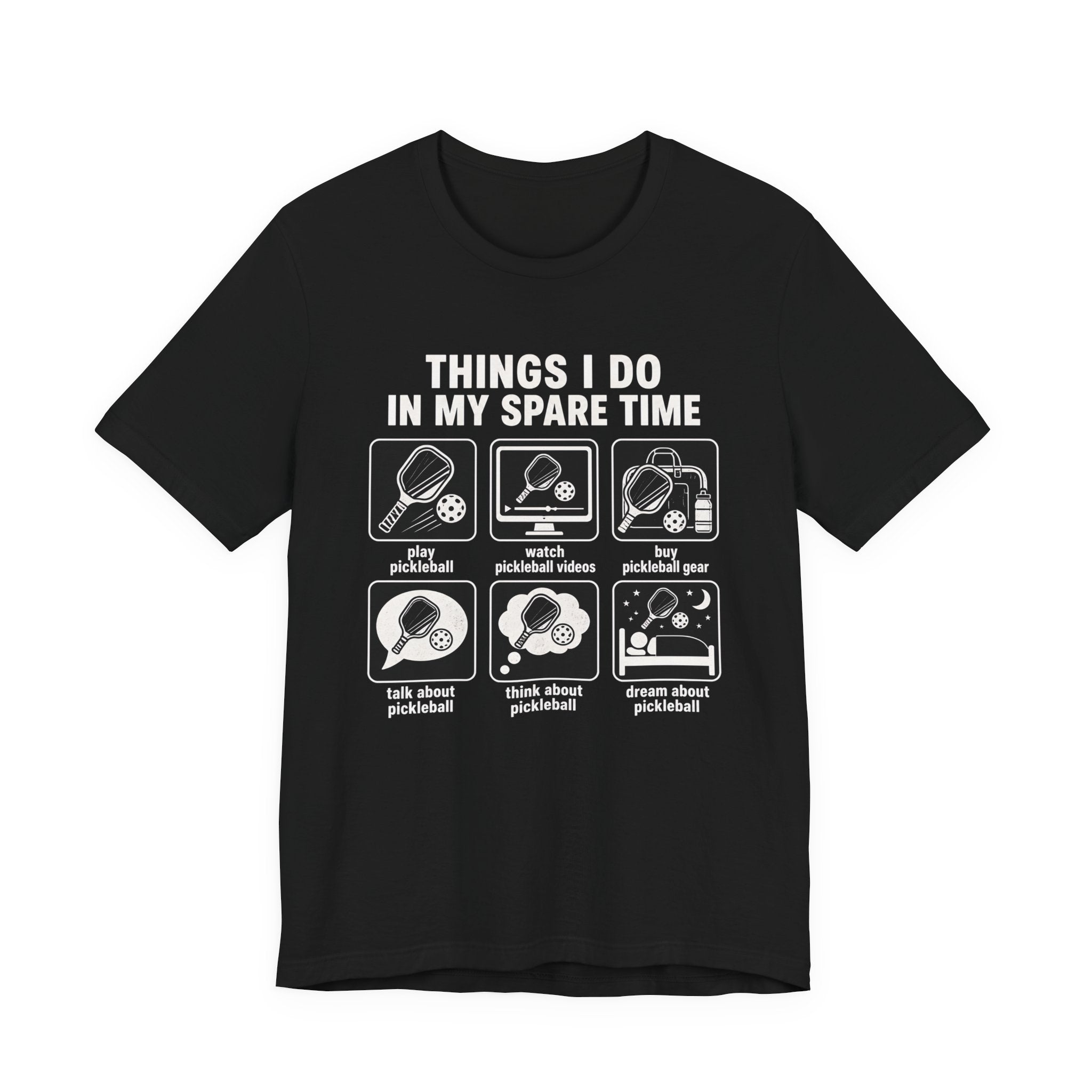 Pickleball Spare Time T-Shirt — "Things I Do In My Spare Time" Graphic Tee
