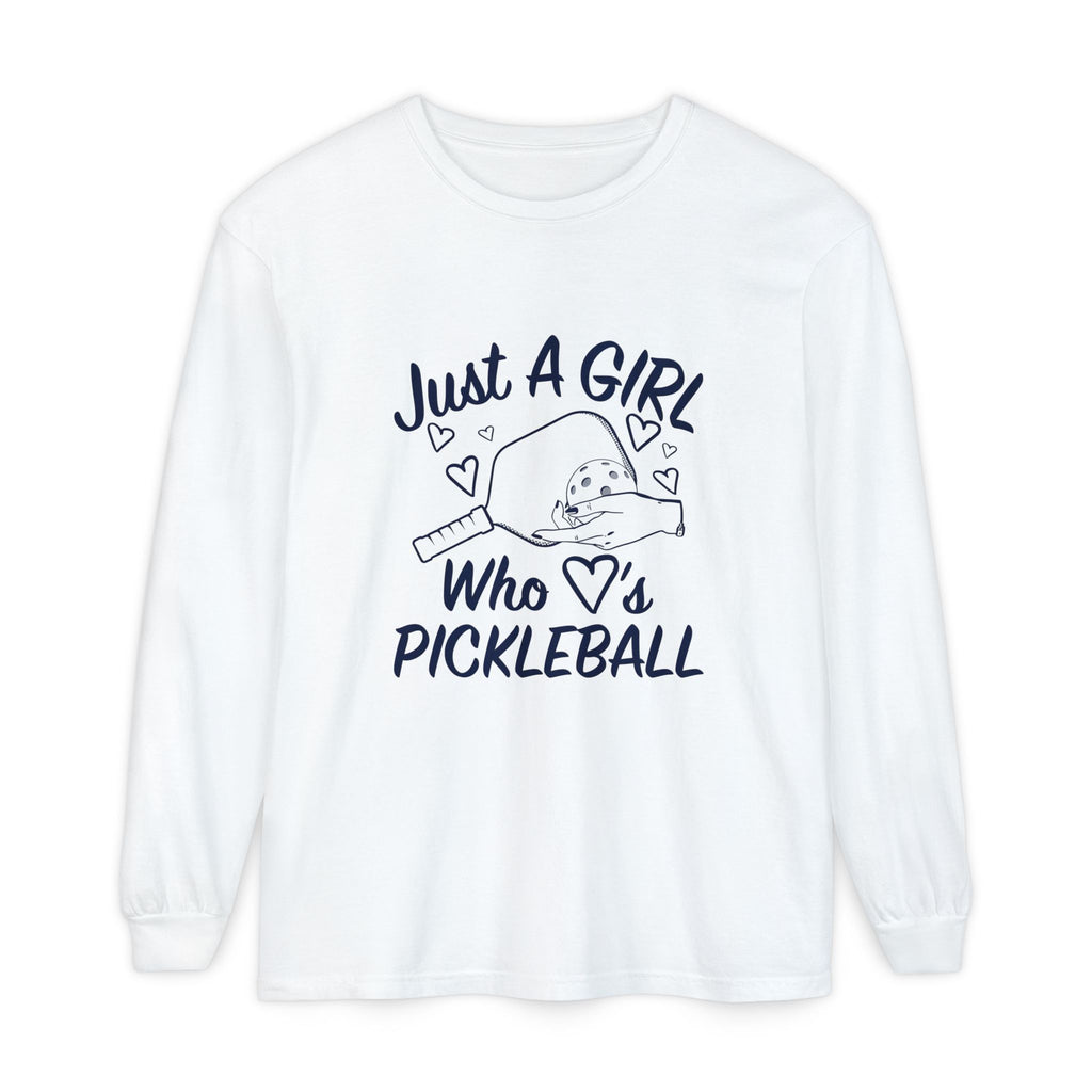 Pickleball Long Sleeve Shirt — "Just A Girl Who 's Pickleball"