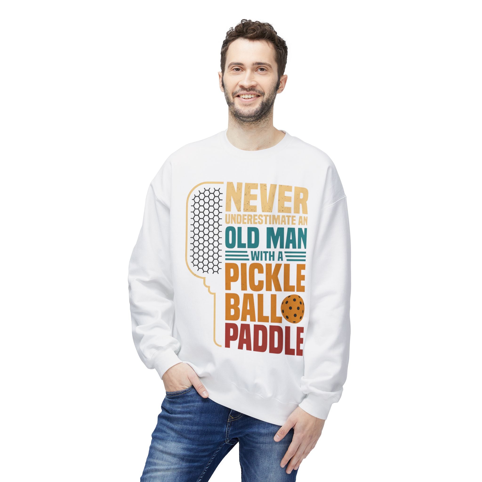 Pickleball Paddle Sweatshirt — "Never Underestimate an Old Man with a Pickleball Paddle" Crewneck