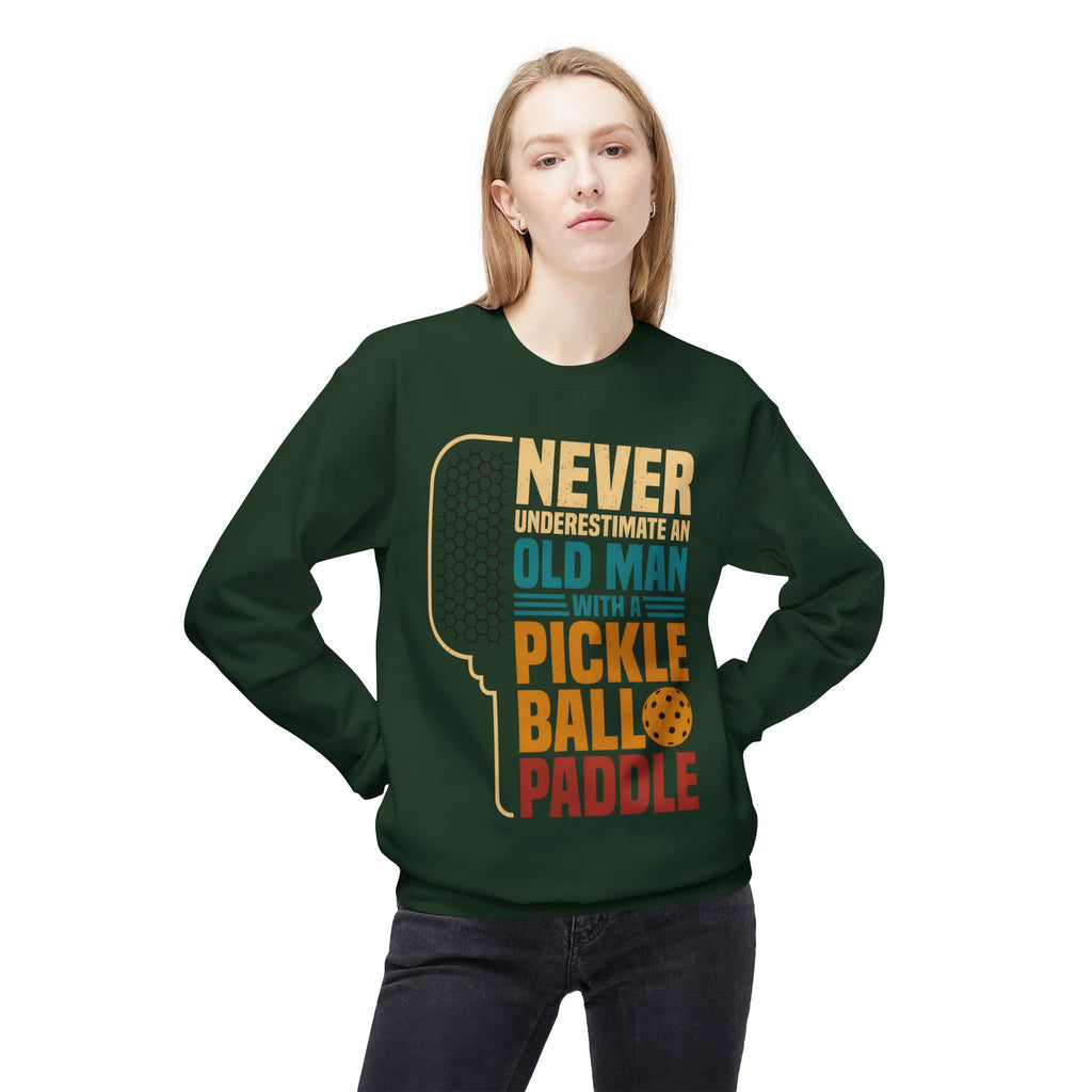 Pickleball Paddle Sweatshirt — "Never Underestimate an Old Man with a Pickleball Paddle" Crewneck