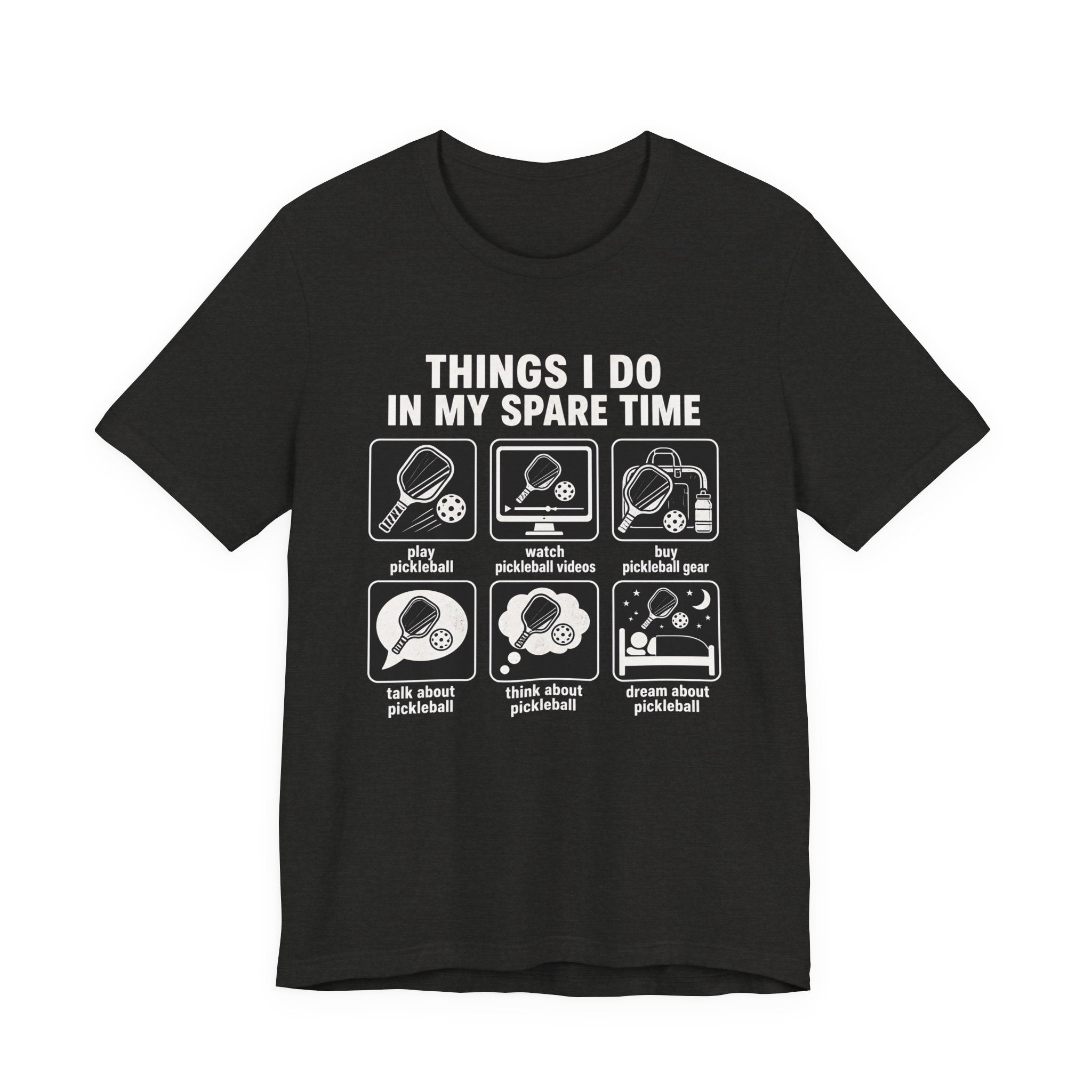 Pickleball Spare Time T-Shirt — "Things I Do In My Spare Time" Graphic Tee
