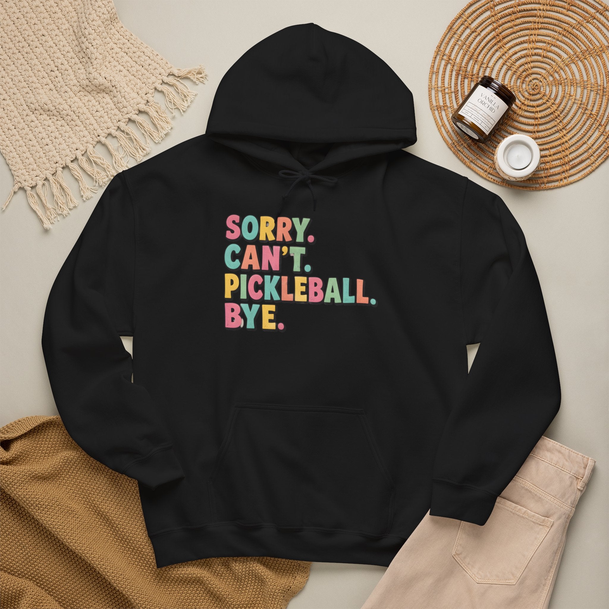 Pickleball Hoodie — "Sorry. Can't. Pickleball. Bye." Cozy Athletic Pullover