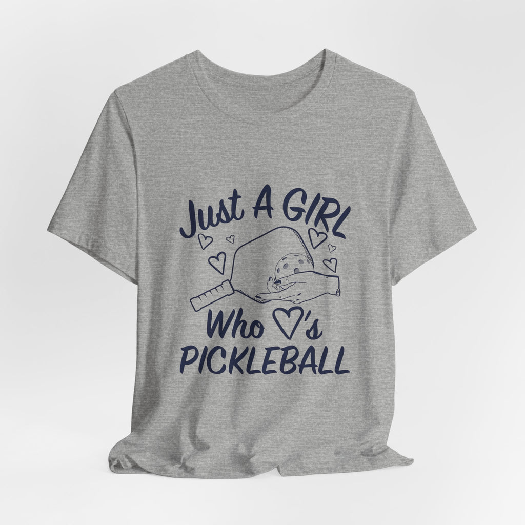 Pickleball Tee — "Just a Girl Who Loves Pickleball" Graphic Shirt