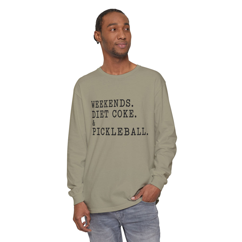Weekends. Diet Coke. & Pickleball. Long Sleeve Tee
