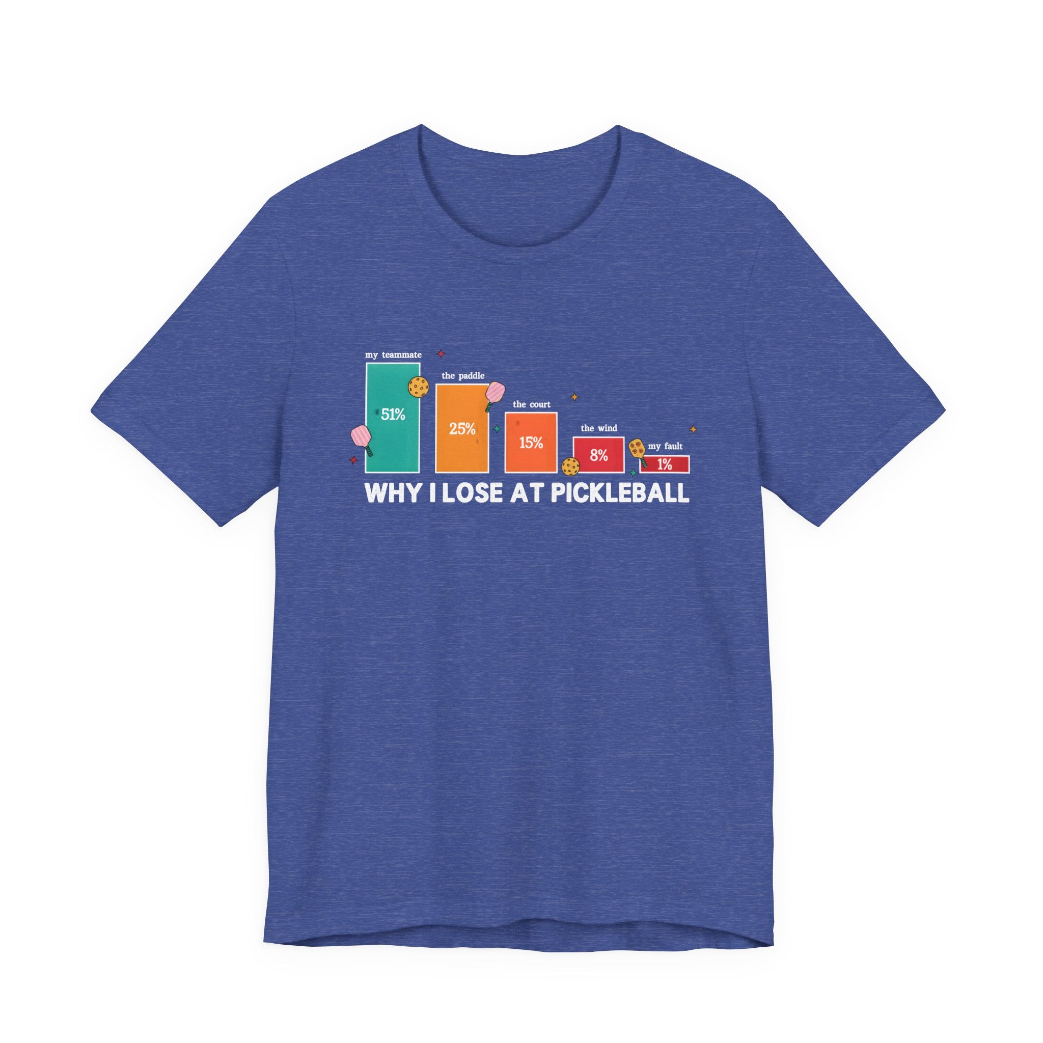 Pickleball Funny Tee — “Why I Lose at Pickleball” Bar Chart Shirt