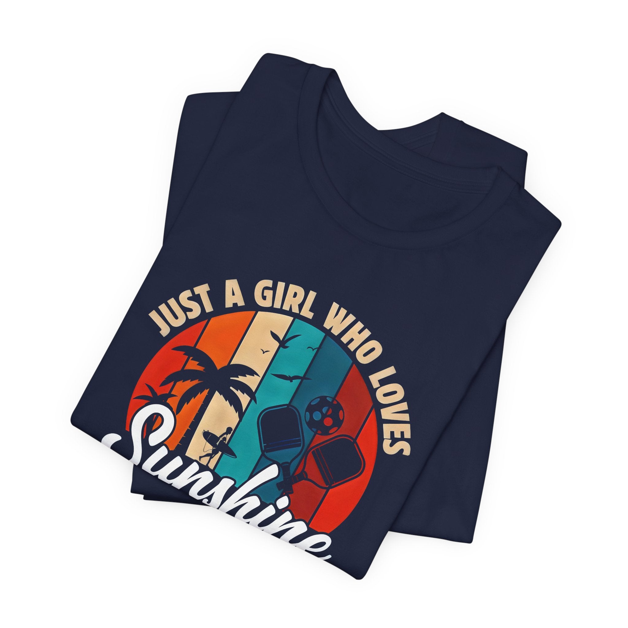 Sunshine and Pickleball T-Shirt — “Just a Girl Who Loves Sunshine and Pickleball” Retro Tee