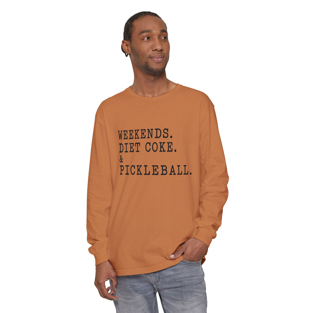 Weekends. Diet Coke. & Pickleball. Long Sleeve Tee