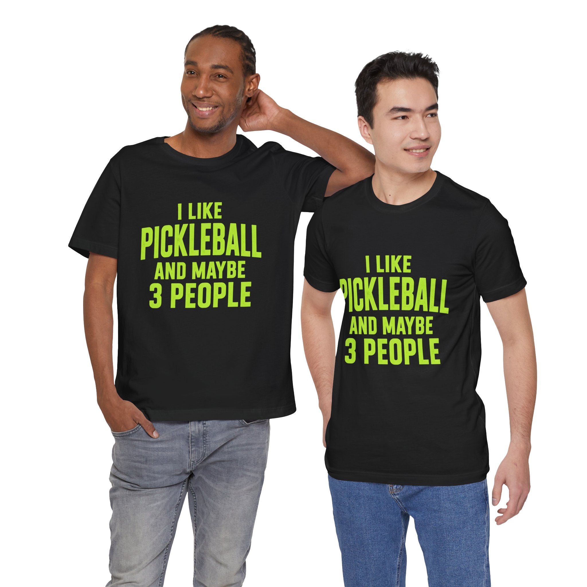 Pickleball T‑Shirt — "I Like Pickleball And Maybe 3 People" Funny Tee