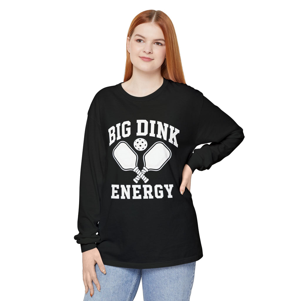 Big Dink Energy Long Sleeve Tee — Pickleball Paddle Graphic