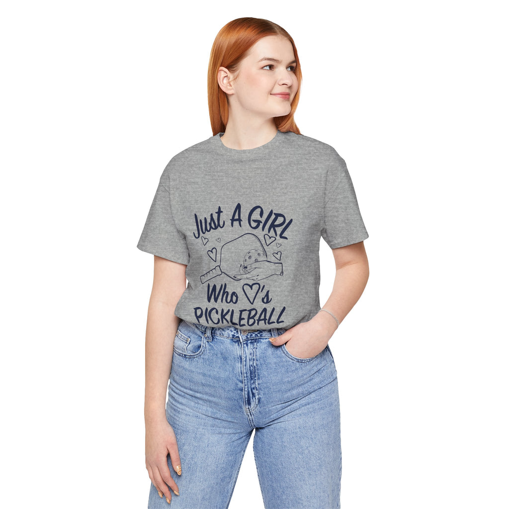 Pickleball Tee — "Just a Girl Who Loves Pickleball" Graphic Shirt