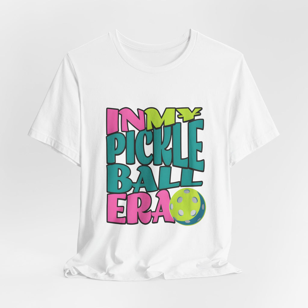Pickleball Era T-Shirt — "In My Pickleball Era" Colorful Graphic Tee