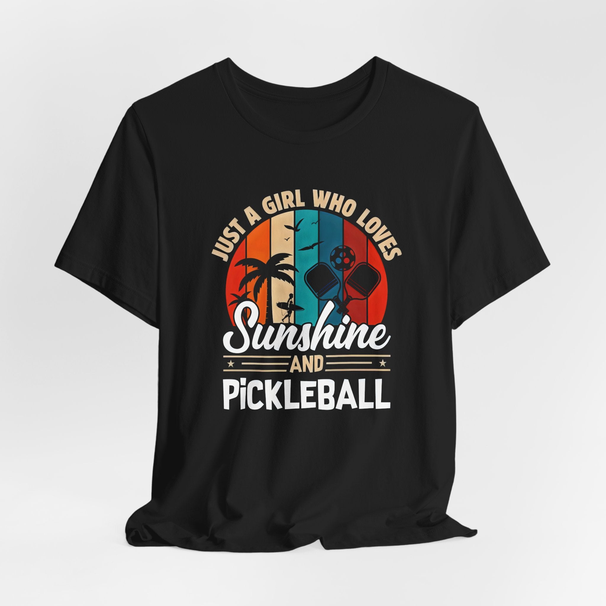 Sunshine and Pickleball T-Shirt — “Just a Girl Who Loves Sunshine and Pickleball” Retro Tee