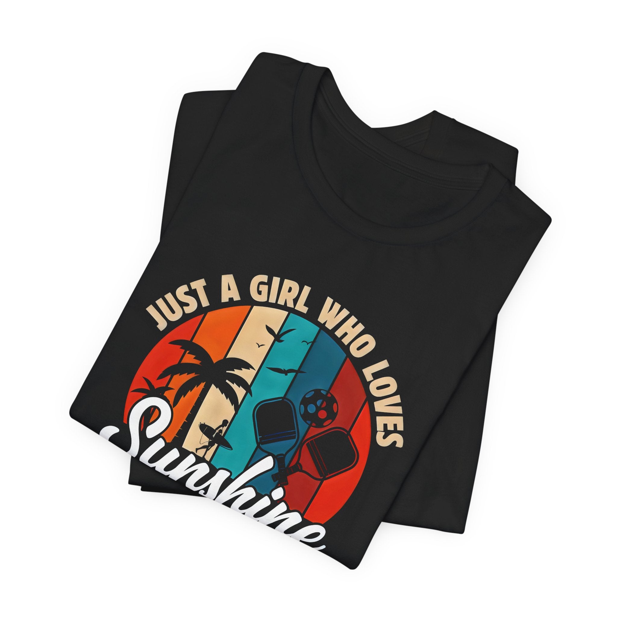 Sunshine and Pickleball T-Shirt — “Just a Girl Who Loves Sunshine and Pickleball” Retro Tee