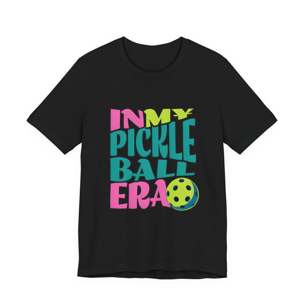 Pickleball Era T-Shirt — "In My Pickleball Era" Colorful Graphic Tee