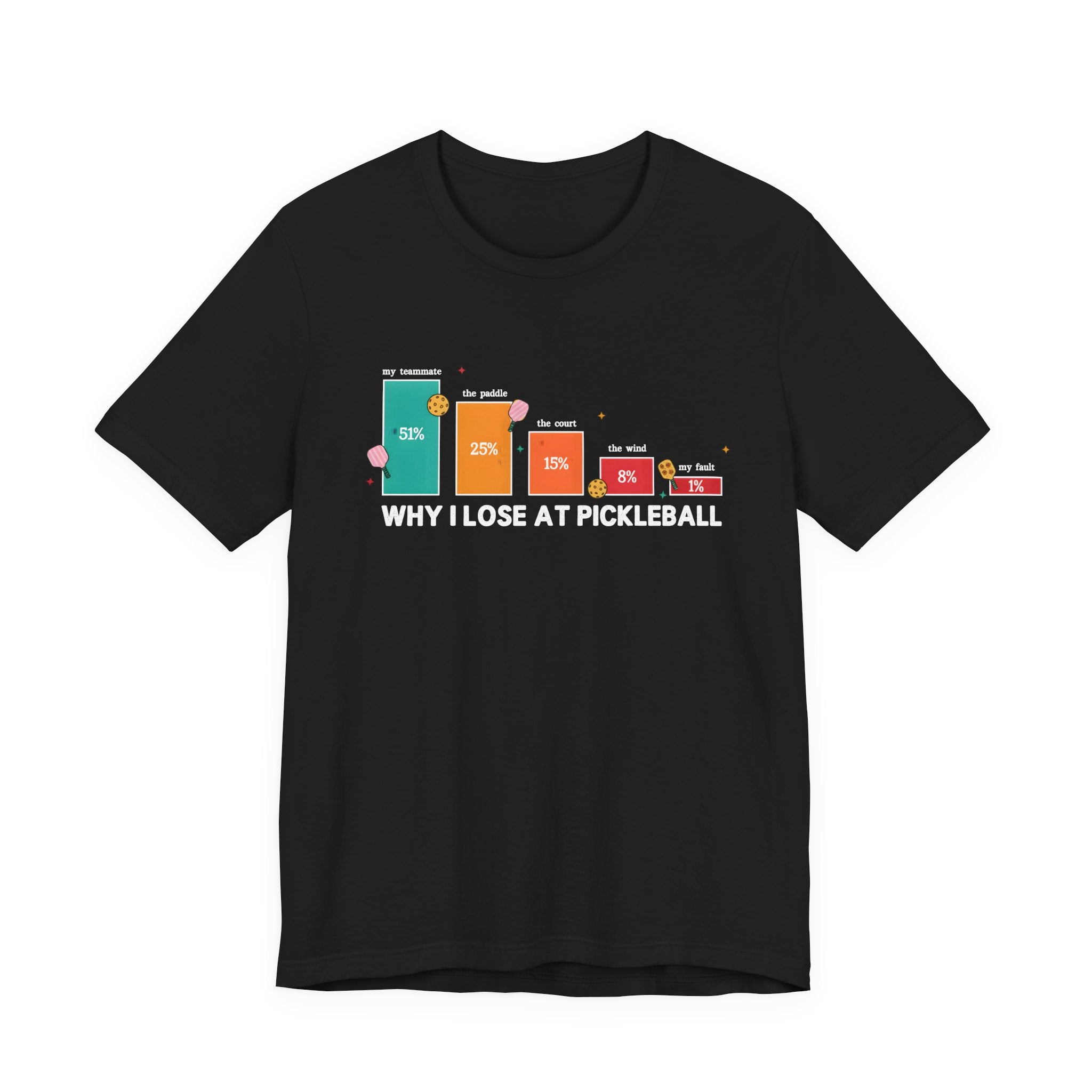 Pickleball Funny Tee — “Why I Lose at Pickleball” Bar Chart Shirt