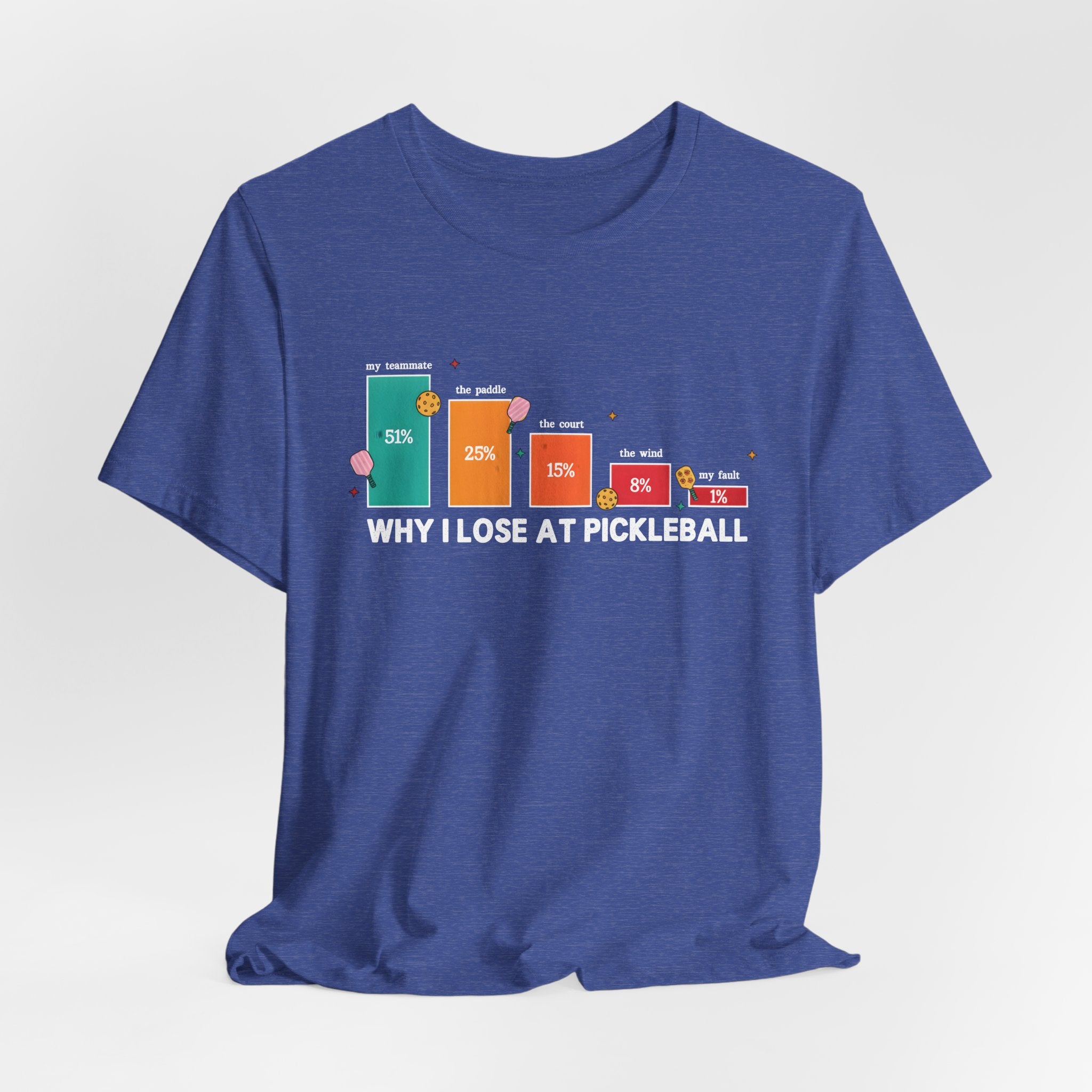 Pickleball Funny Tee — “Why I Lose at Pickleball” Bar Chart Shirt
