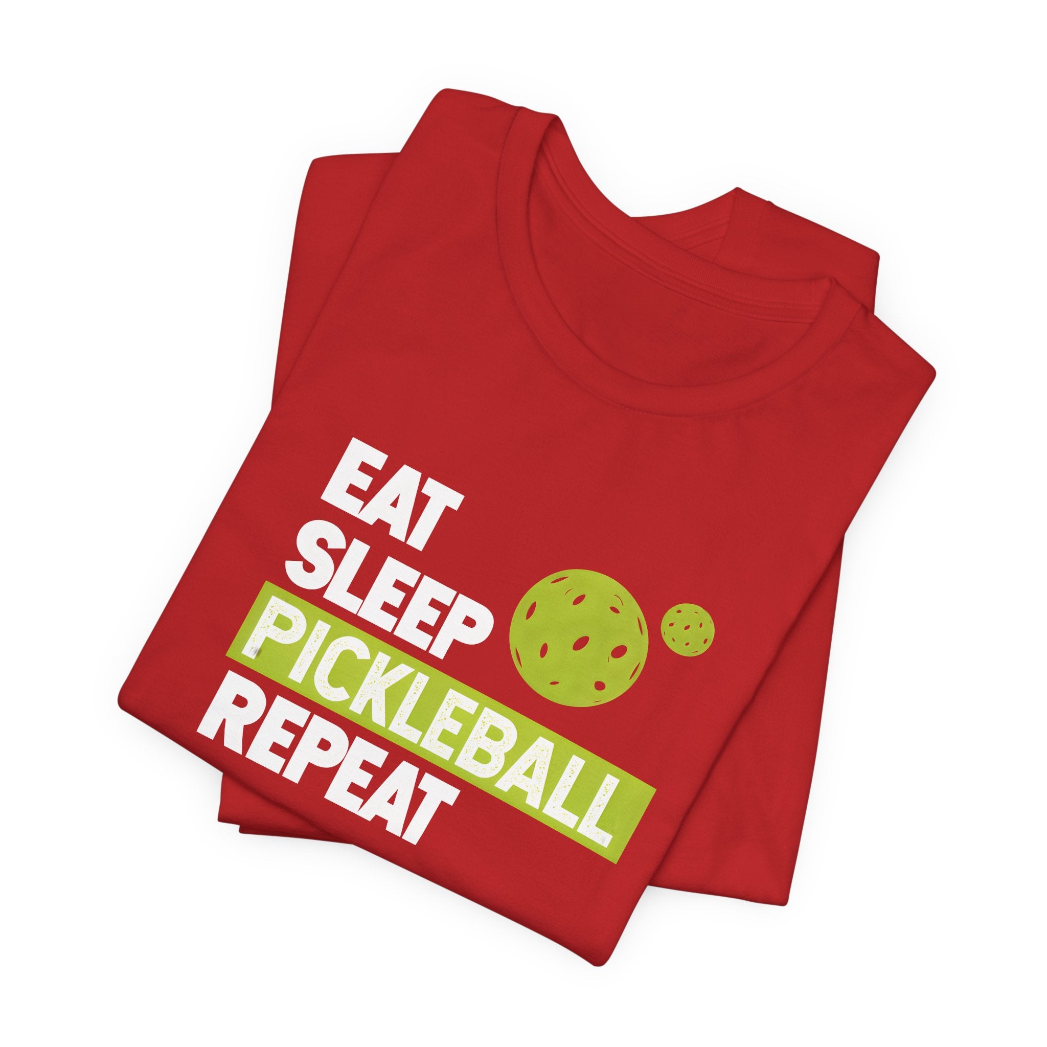 Eat Sleep Pickleball Repeat T‑Shirt — Funny Pickleball Player Tee