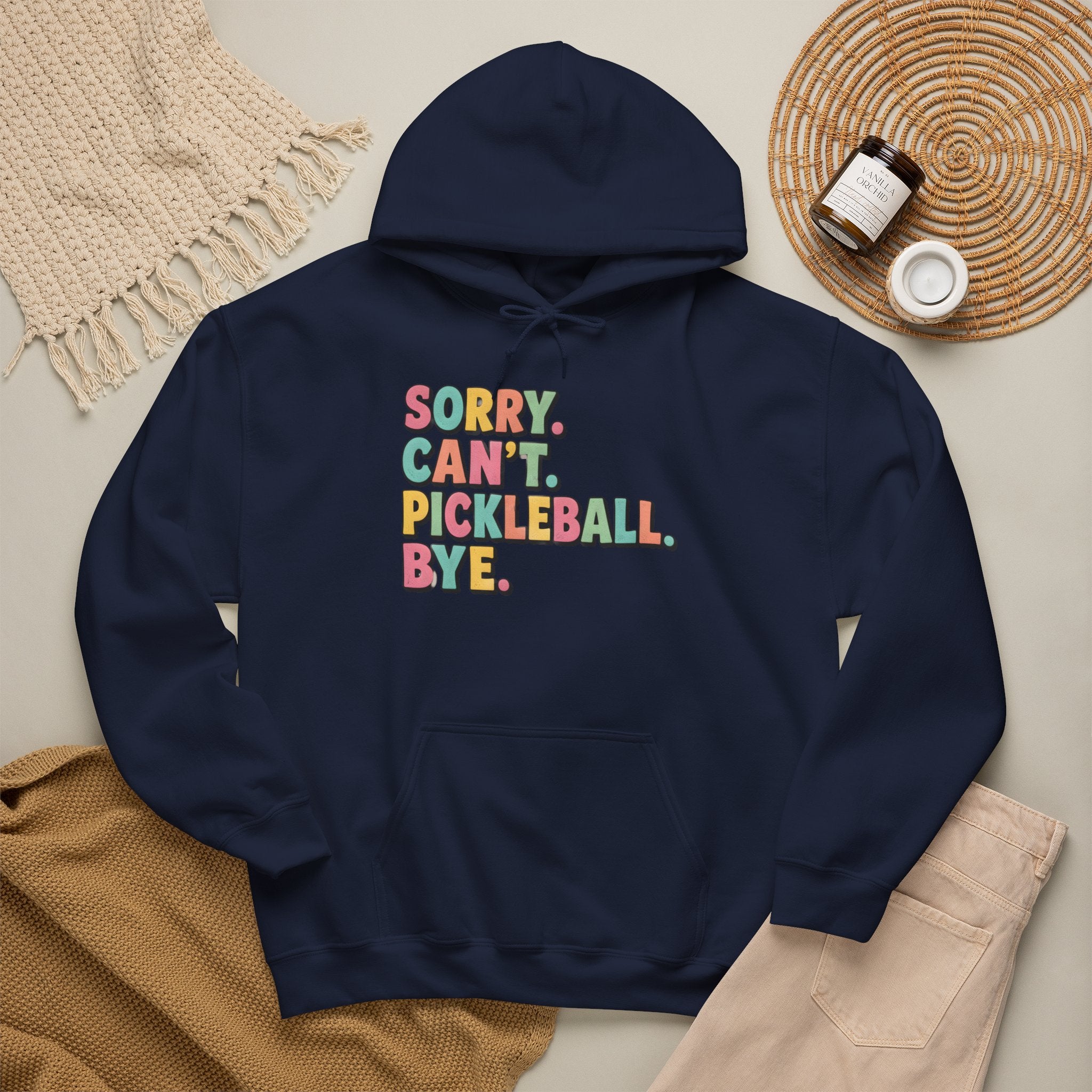 Pickleball Hoodie — "Sorry. Can't. Pickleball. Bye." Cozy Athletic Pullover