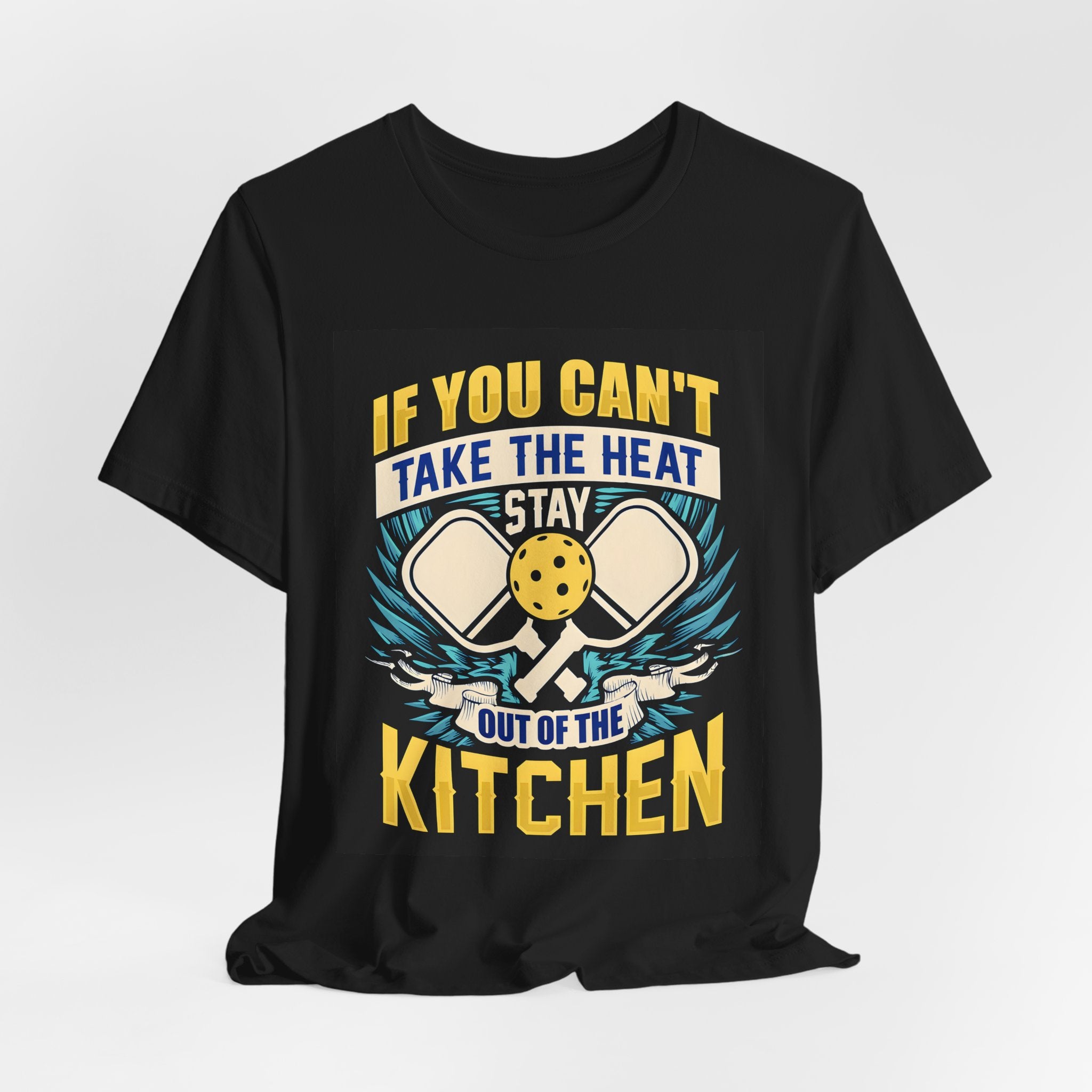Kitchen T-Shirt — "If You Can't Take the Heat, Stay Out of the Kitchen" Chefs & Bakers Tee