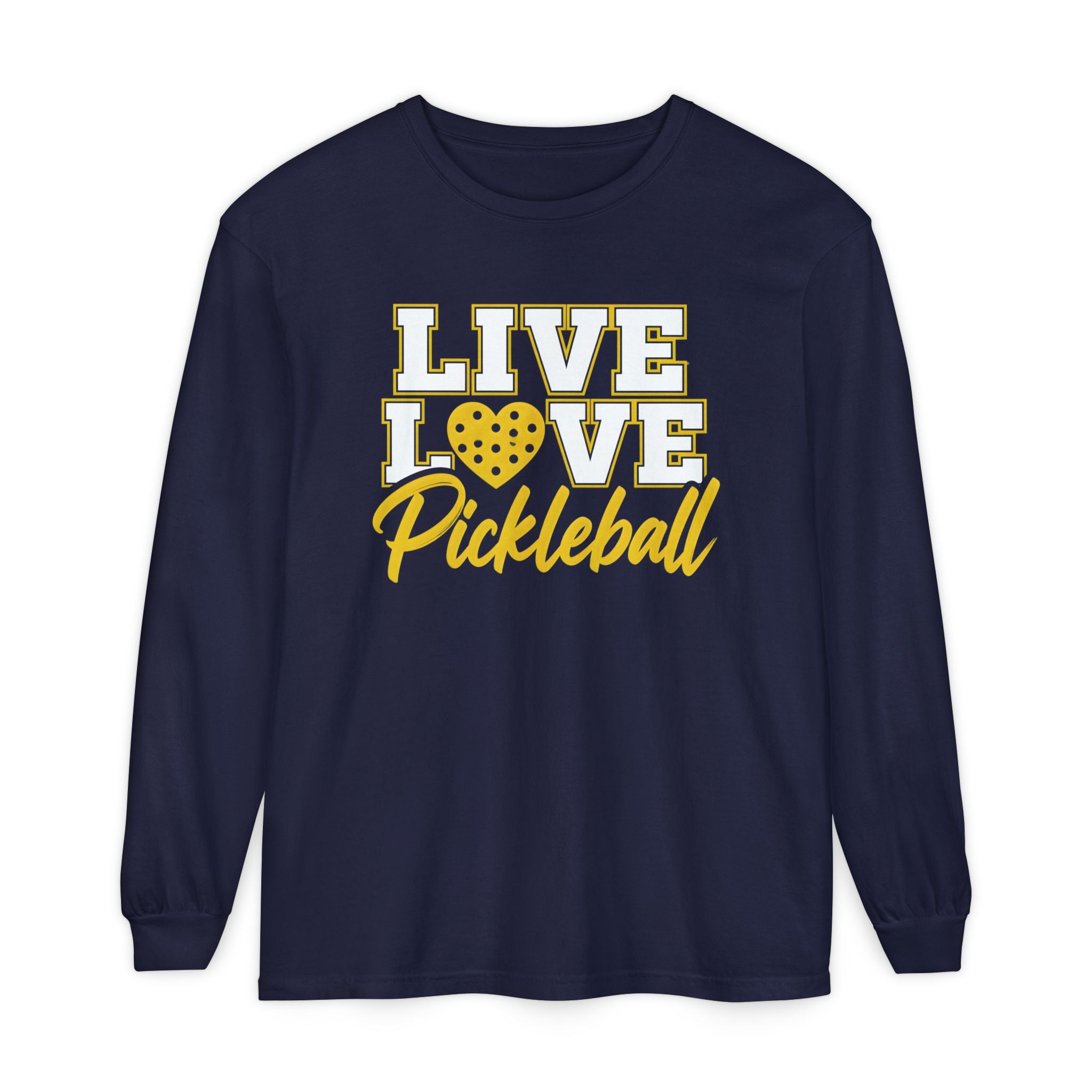 Live Love Pickleball Long Sleeve Tee