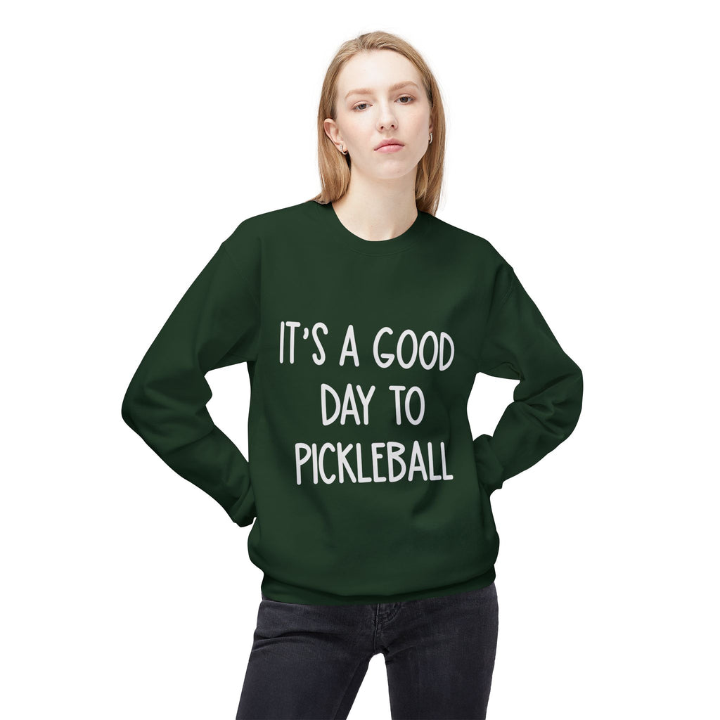 It's a Good Day to Pickleball Sweatshirt