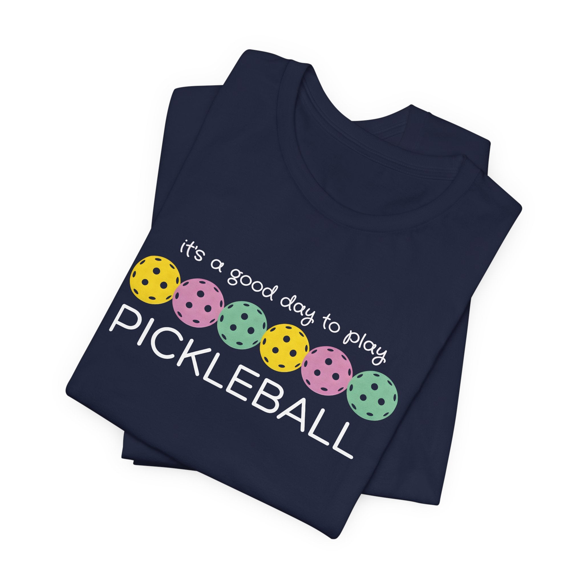 Pickleball T-Shirt – “It’s a Good Day to Play Pickleball” Graphic Tee