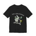 Pickleball Scooter T‑Shirt — "Off to Play Pickleball" Funny Player Tee