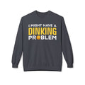 Dinking Problem Sweatshirt — Funny Disc Golf Crewneck