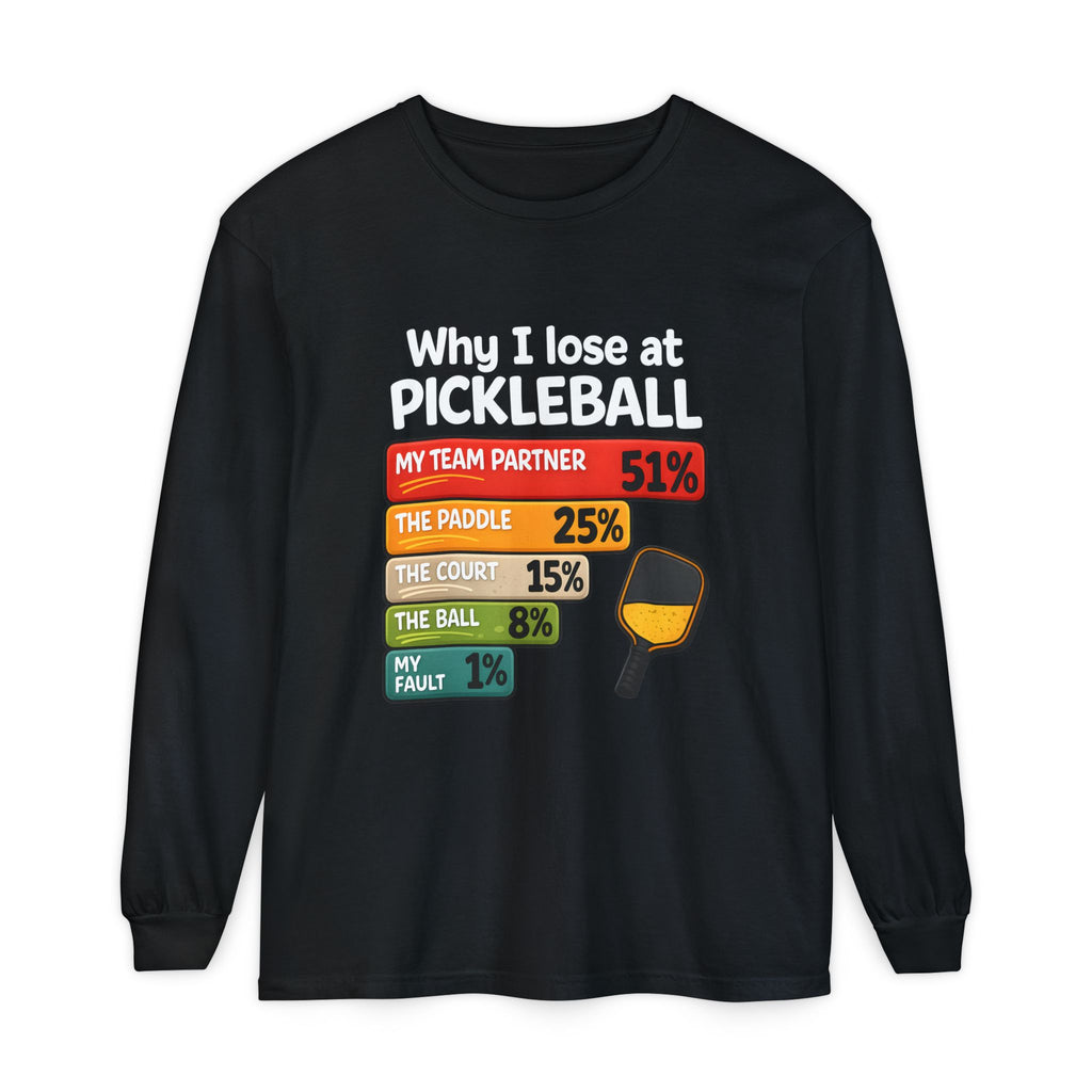 Pickleball Humor Long Sleeve Tee — "My Team Partner 51%" Statistic Graphic