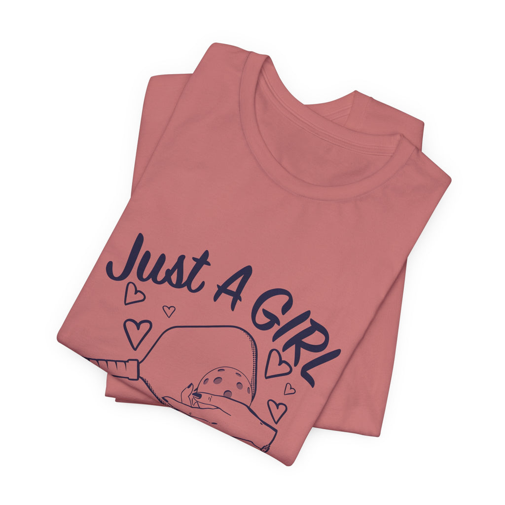 Pickleball Tee — "Just a Girl Who Loves Pickleball" Graphic Shirt