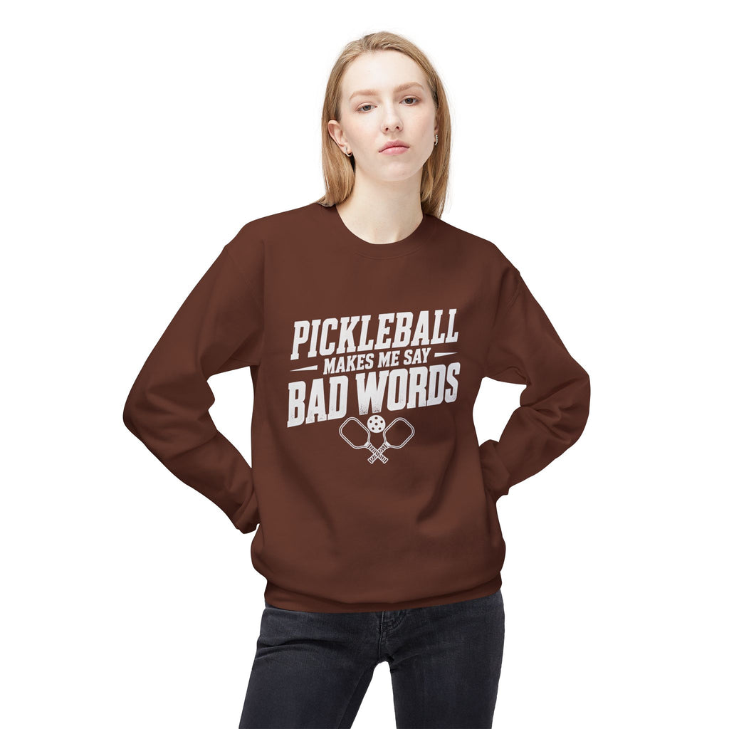 Pickleball Makes Me Say Bad Words Crewneck Sweatshirt