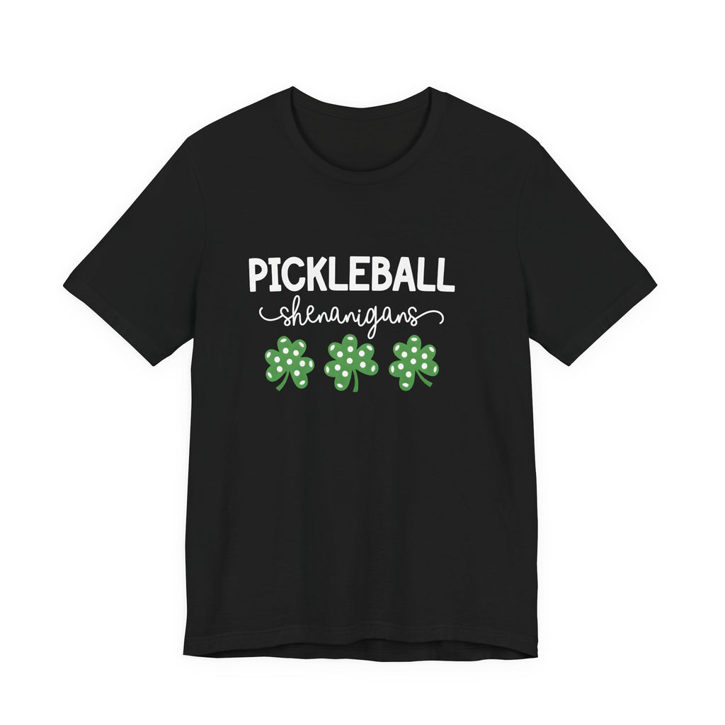 Pickleball Shenanigans T-Shirt — St. Patrick’s Shamrock Pickleball Tee