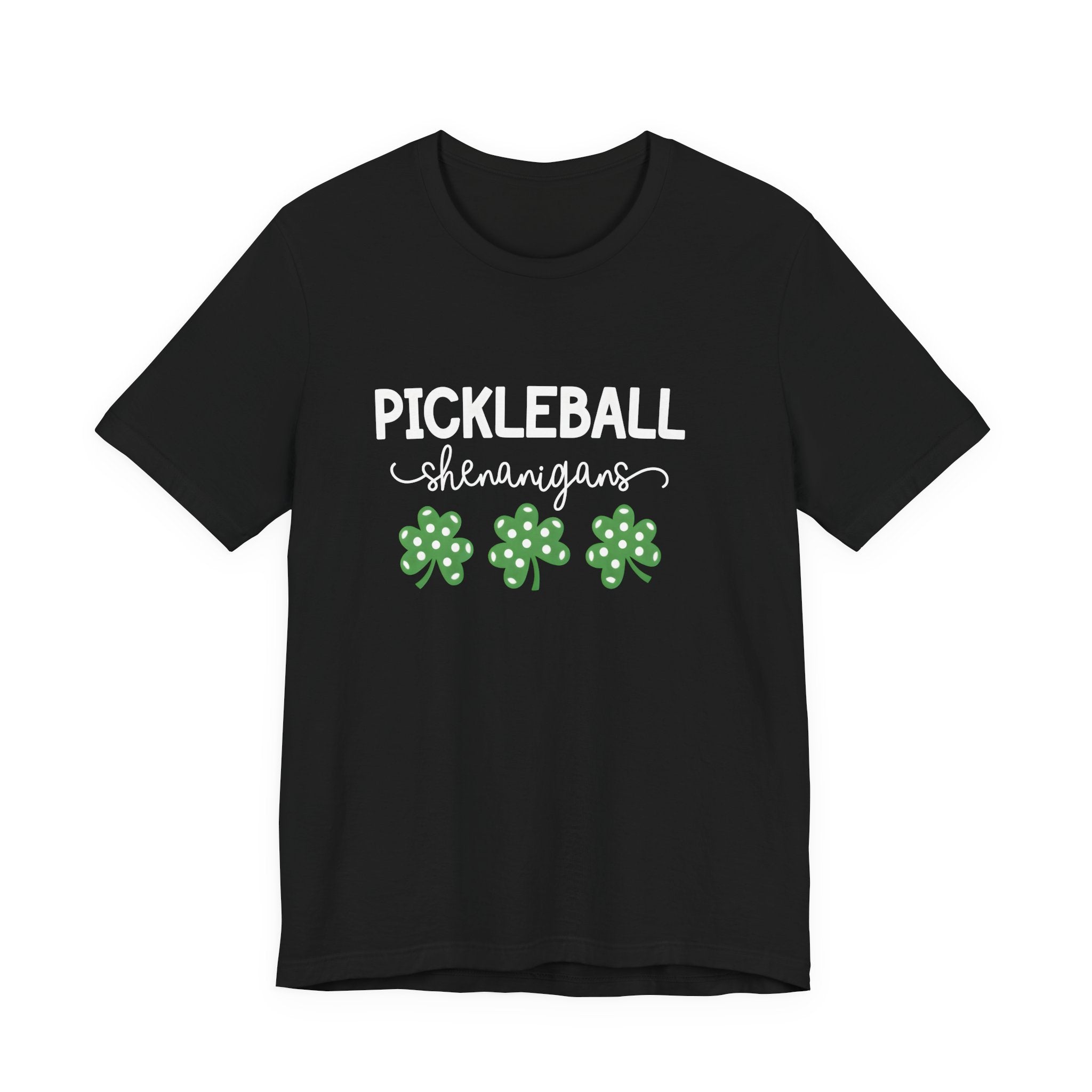 Pickleball Shenanigans T-Shirt — St. Patrick’s Shamrock Pickleball Tee