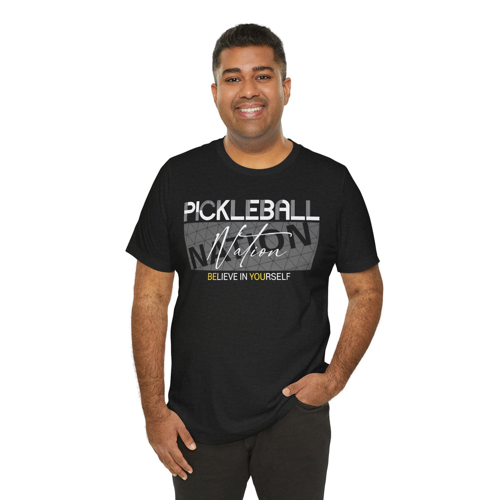 Pickleball Nation Tee — "Believe in Yourself" Graphic Shirt