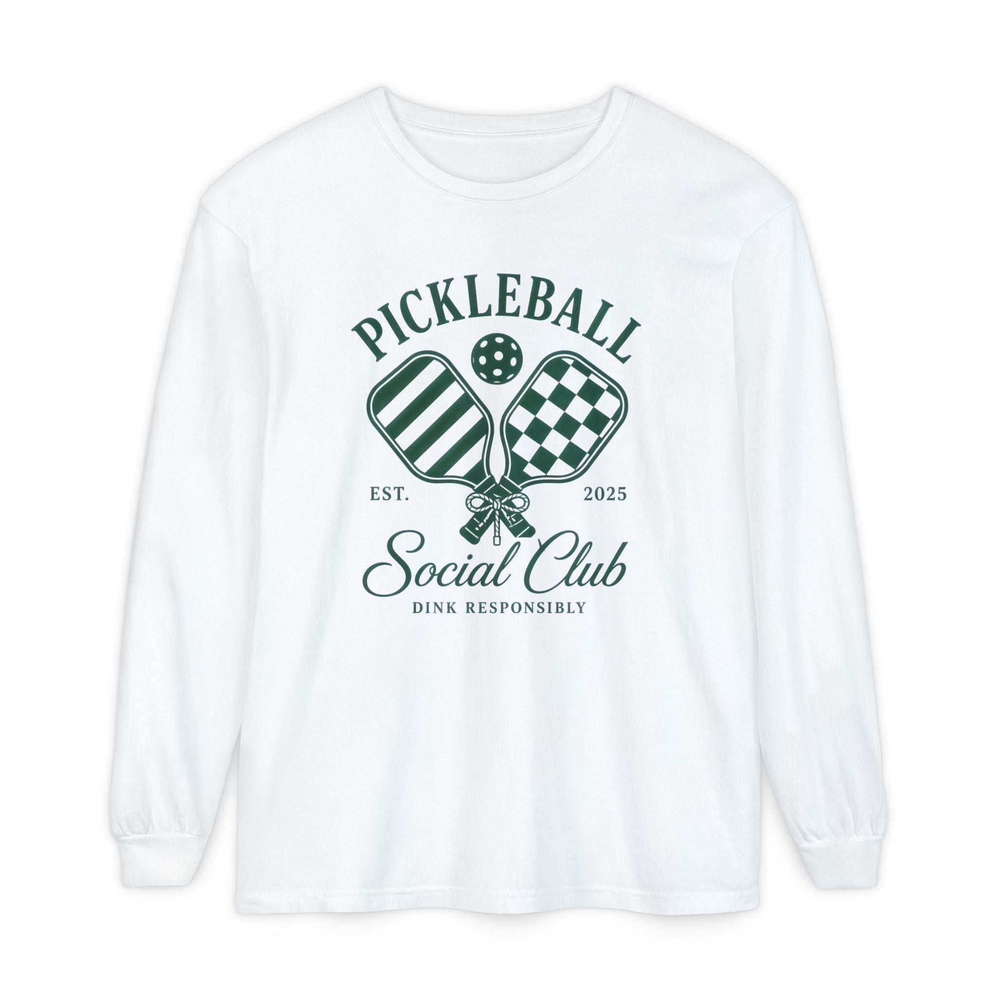Pickleball Social Club Long Sleeve Tee — “Dink Responsibly”