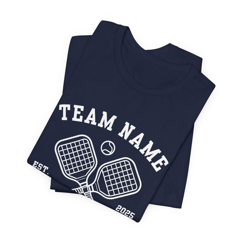 Pickleball Club T-Shirt — Custom Team Name, Austin TX (Est. 2025)