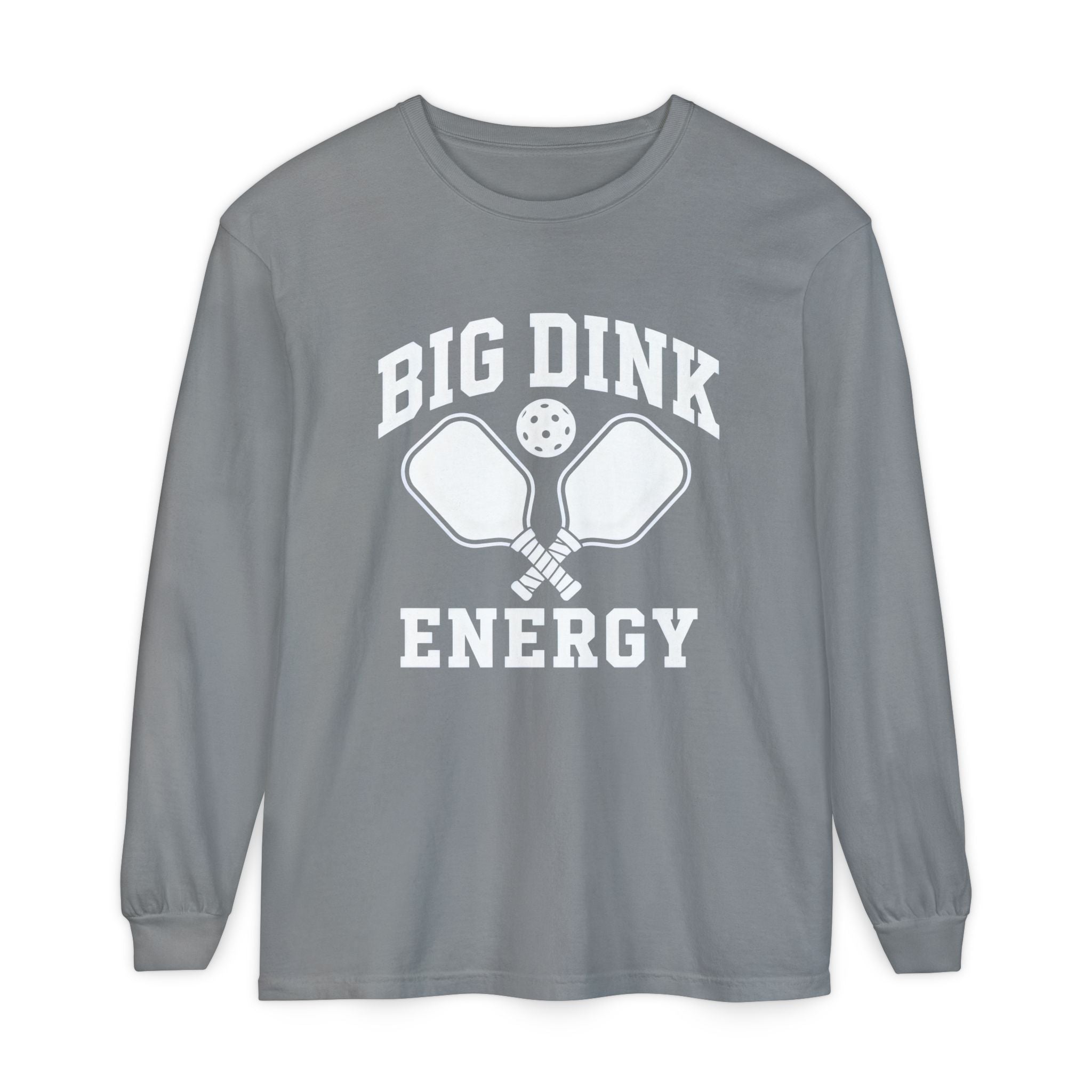 Big Dink Energy Long Sleeve Tee — Pickleball Paddle Graphic