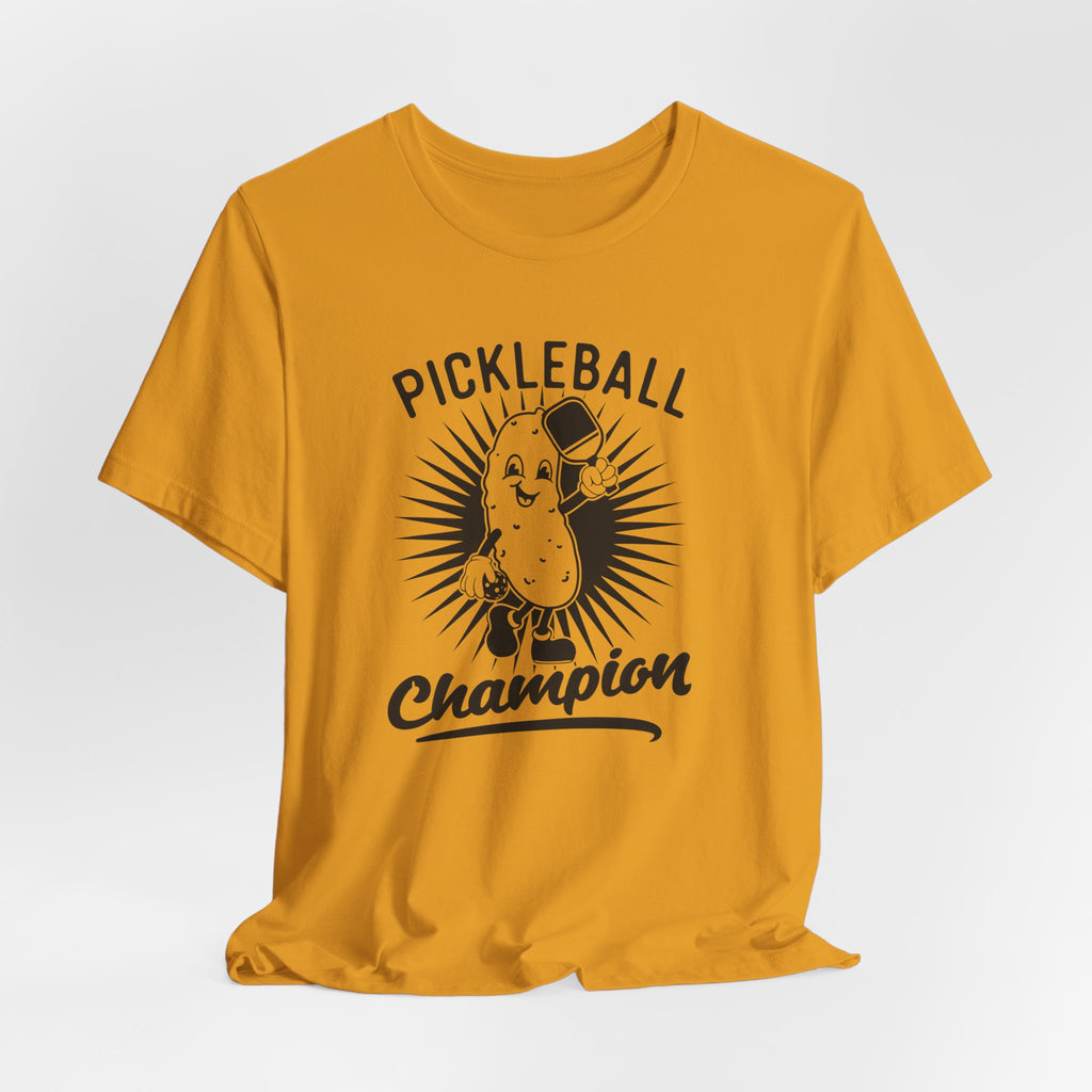 Pickleball Champion Tee — Funny Pickle Graphic Shirt for Players & Fans