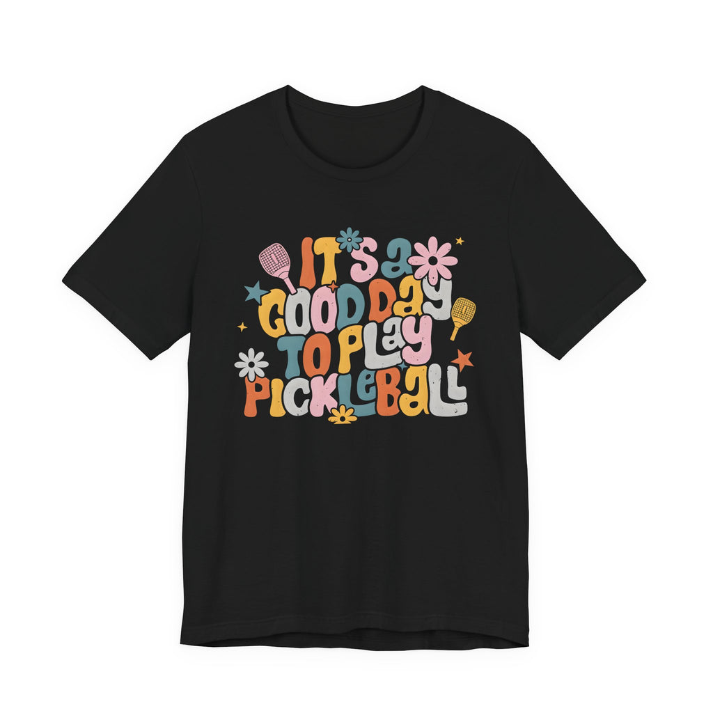 Pickleball Tee - "It's a Good Day to Play Pickleball" Retro Floral Graphic T-Shirt