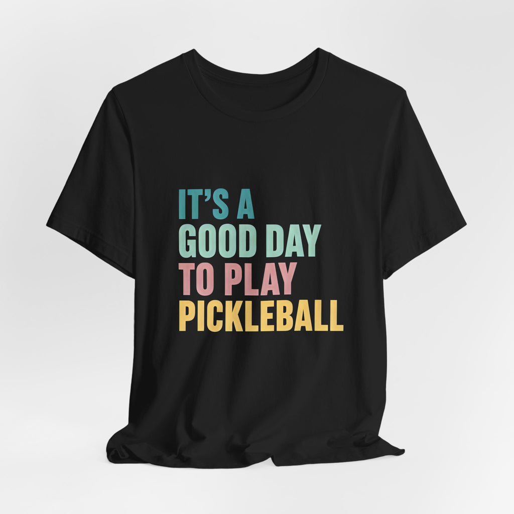 Pickleball Tee — "It's a Good Day to Play Pickleball" Retro Colorblock Shirt