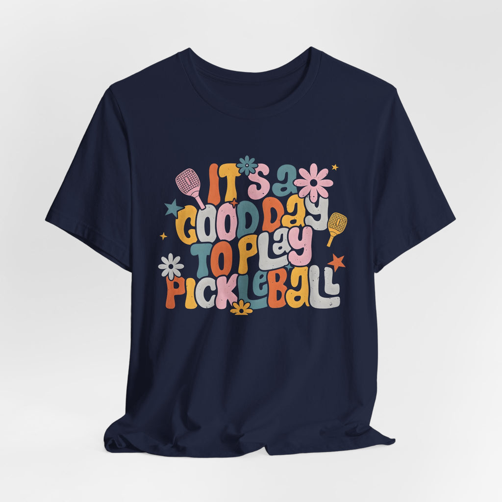 Pickleball Tee - "It's a Good Day to Play Pickleball" Retro Floral Graphic T-Shirt